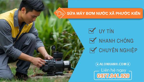 sửa máy bơm nước xã phước kiển