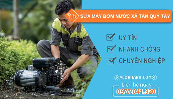 sửa máy bơm nước xã tân quý tây