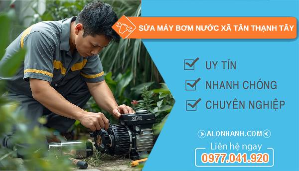 sửa máy bơm nước xã tân thạnh tây