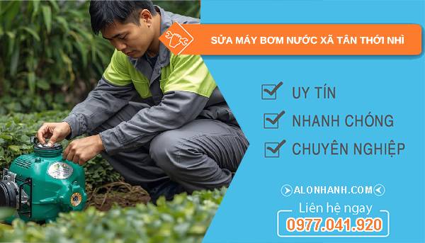 sửa máy bơm nước xã tân thới nhì giá rẻ