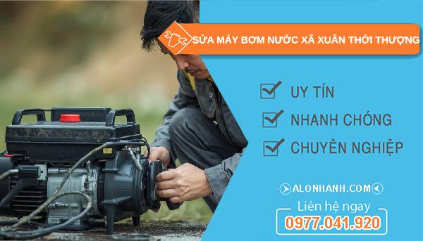 sửa máy bơm nước xã xuân thới thượng uy tín