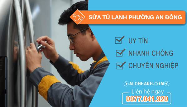 sửa tủ lạnh phường an đông