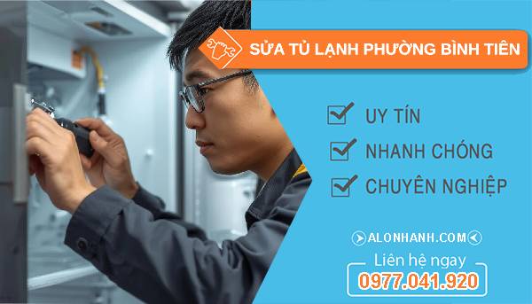 sửa tủ lạnh phường bình tiên uy tín