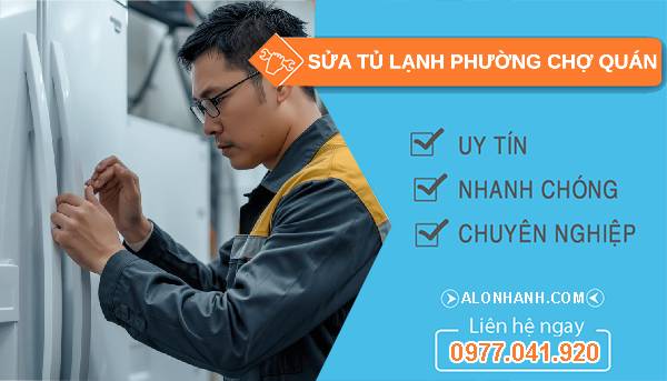 sửa tủ lạnh phường chợ quán