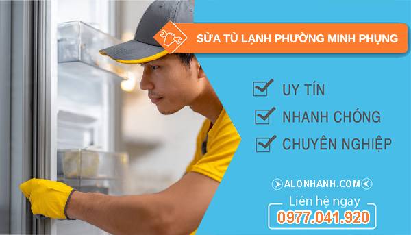 sửa tủ lạnh phường minh phụng giá rẻ