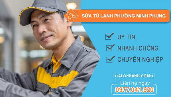sửa tủ lạnh phường minh phụng uy tín