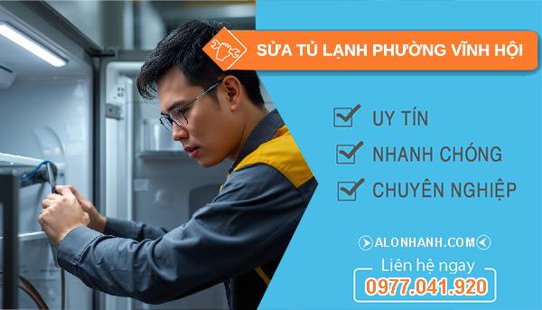 sửa tủ lạnh phường vĩnh hội uy tín