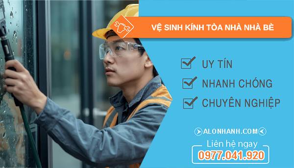 vệ sinh kính tòa nhà nhà bè uy tín