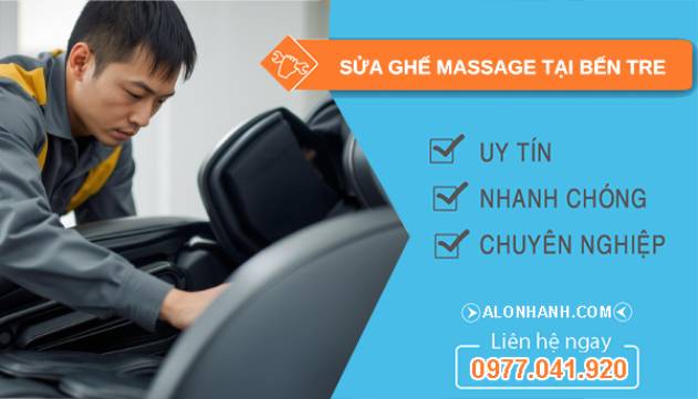 sửa ghế massage tại  bến tre uy tín