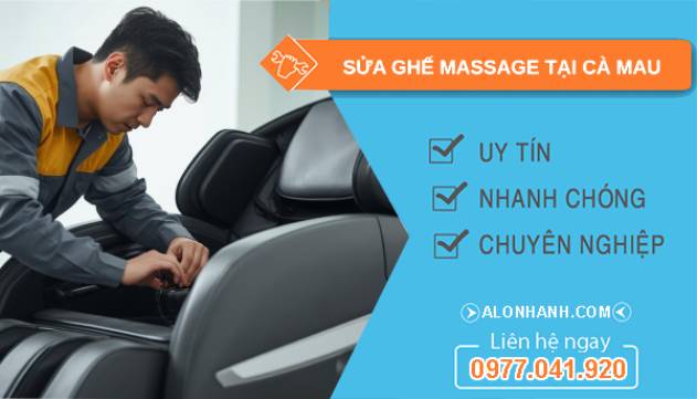 sửa ghế massage tại cà mau giá rẻ