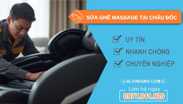 sửa ghế massage tại châu đốc giá rẻ