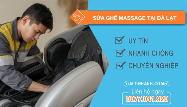 sửa ghế massage tại đà lạt uy tín