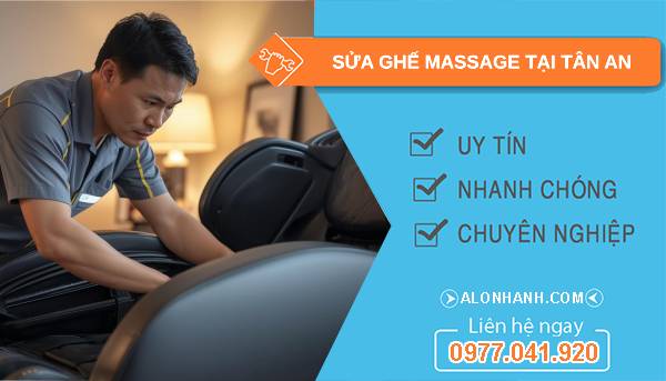 sửa ghế massage tại tân an giá rẻ