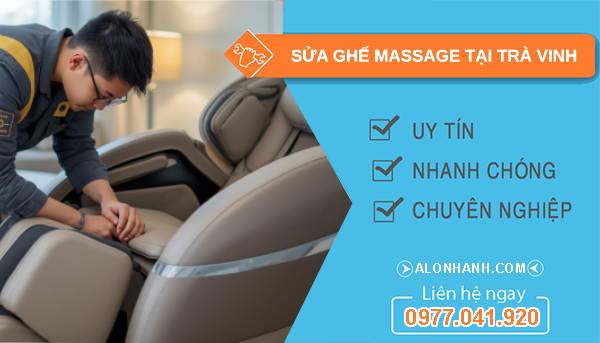 sửa ghế massage tại trà vinh giá rẻ