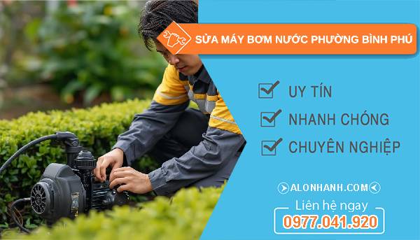 sửa máy bơm nước phường bình phú giá rẻ