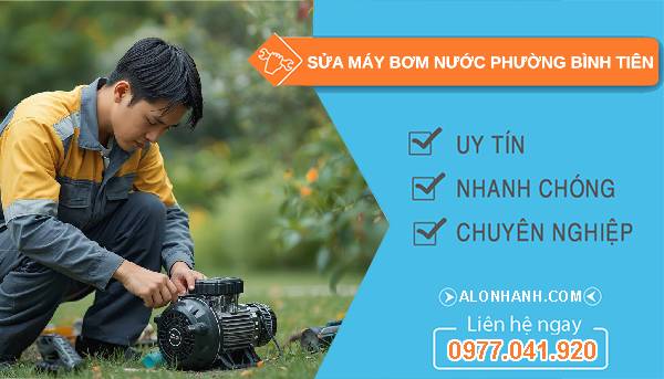 sửa máy bơm nước phường bình tiên giá rẻ
