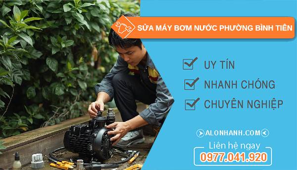 sửa máy bơm nước phường bình tiên uy tín