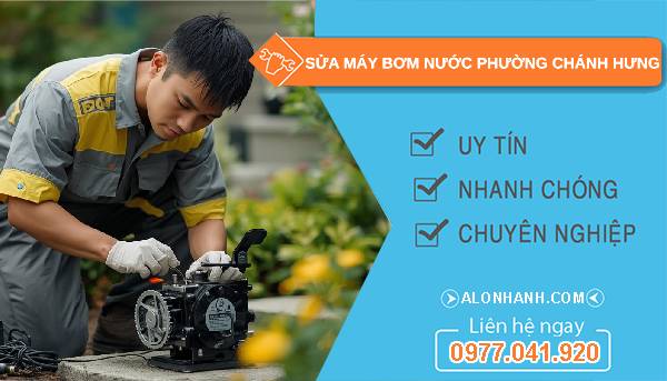 sửa máy bơm nước phường chánh hưng uy tín