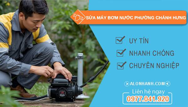 sửa máy bơm nước phường chánh hưng uy tín