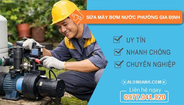 sửa máy bơm nước phường gia định giá rẻ