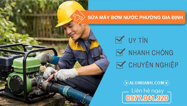 sửa máy bơm nước phường gia định uy tín