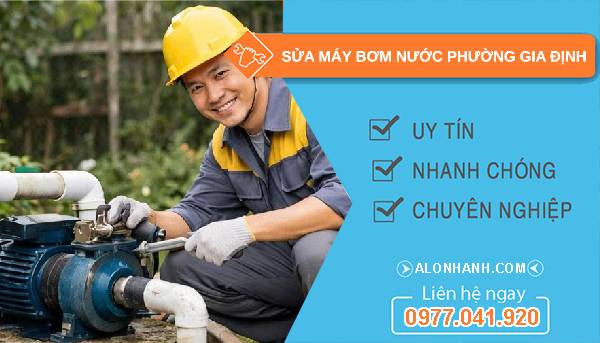 sửa máy bơm nước phường gia định