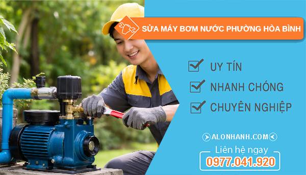 sửa máy bơm nước phường hoà bình