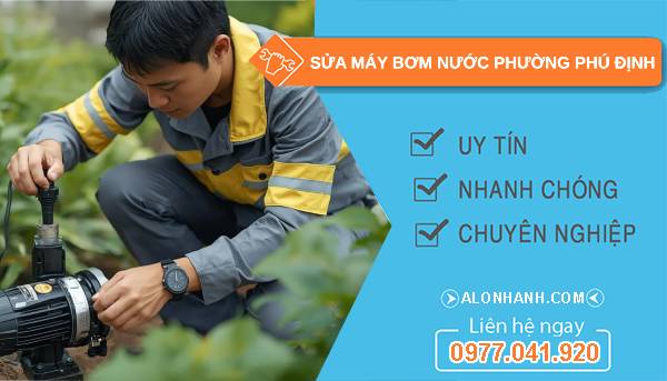 sửa máy bơm nước phường phú định