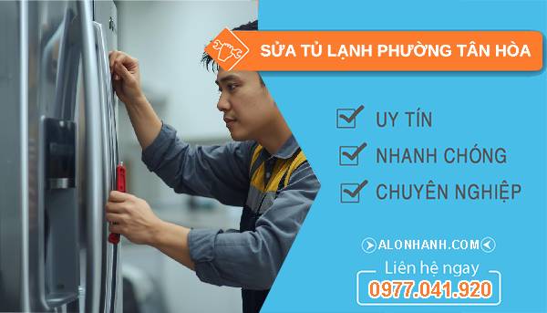 sửa tủ lạnh phường tân hoà