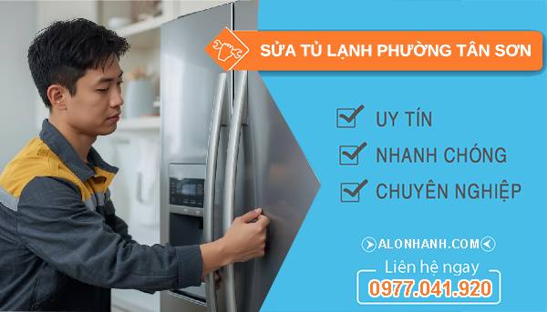 sửa tủ lạnh phường tân sơn uy tín