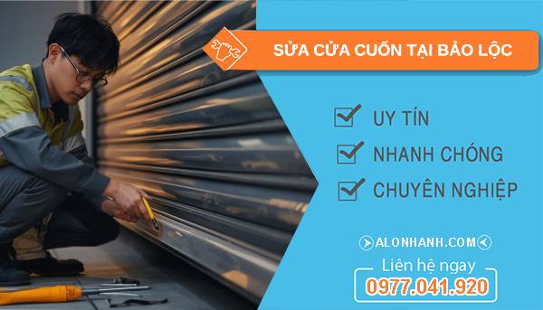 thợ sửa cửa cuốn tại bảo lộc giá rẻ