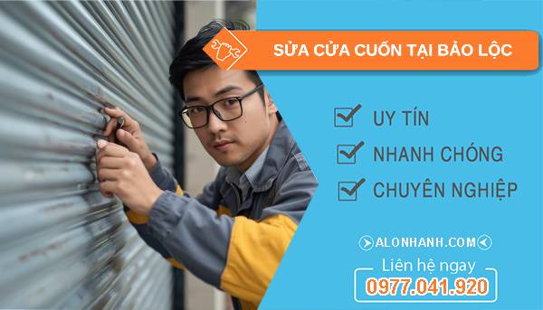 thợ sửa cửa cuốn tại bảo lộc uy tín