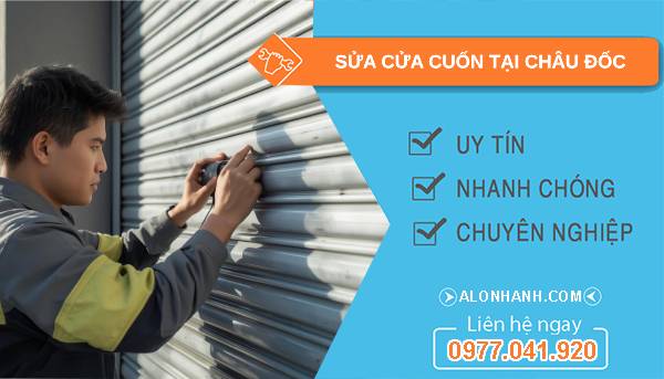 thợ sửa cửa cuốn tại châu đốc uy tín