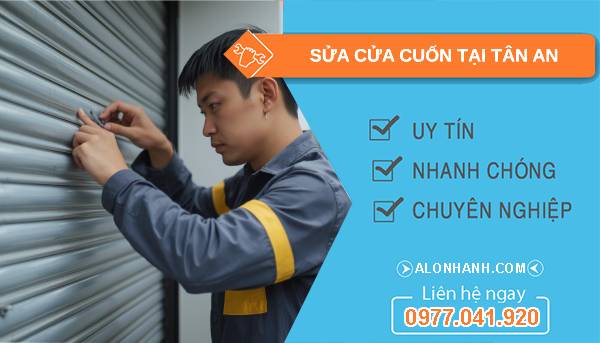 thợ sửa cửa cuốn tại tân an giá rẻ