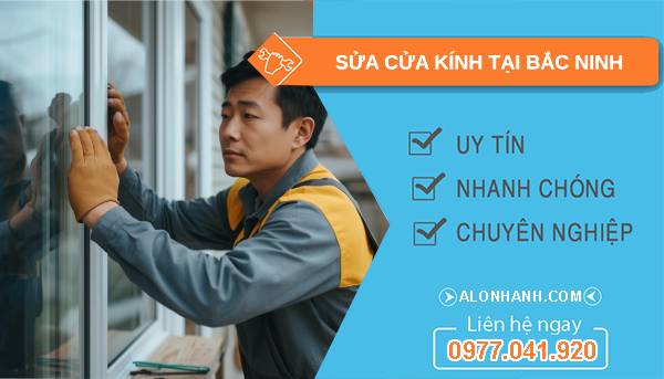 thợ sửa cửa kính tại bắc ninh uy tín