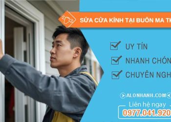 thợ sửa cửa kính tại buôn ma thuột