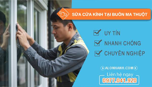 thợ sửa cửa kính tại buôn ma thuột giá rẻ