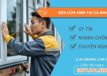 thợ sửa cửa kính tại cà mau