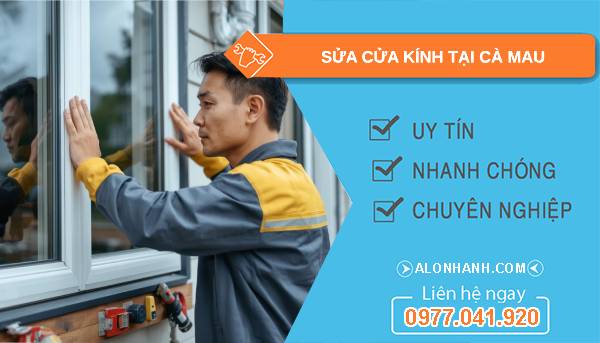 thợ sửa cửa kính tại cà mau