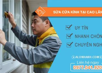 thợ sửa cửa kính tại cao lãnh