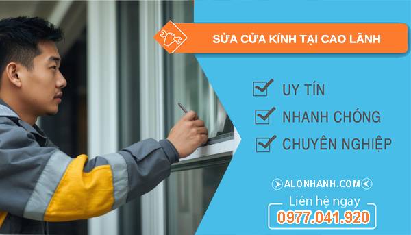 thợ sửa cửa kính tại cao lãnh uy tín