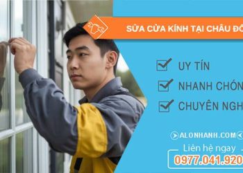 thợ sửa cửa kính tại châu đốc