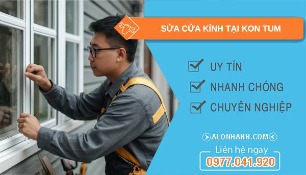 thợ sửa cửa kính tại kon tum