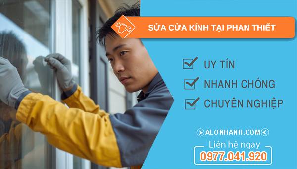 thợ sửa cửa kính tại phan thiết uy tín