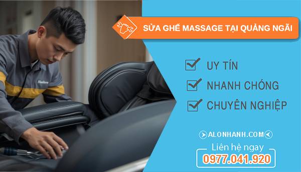 thợ sửa ghế massage tại quảng ngãi uy tín
