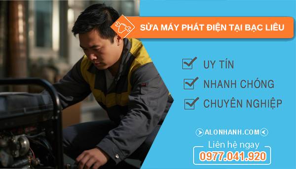 thợ sửa máy phát điện tại bạc liêu uy tín