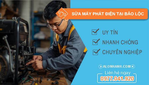 thợ sửa máy phát điện tại bảo lộc giá rẻ