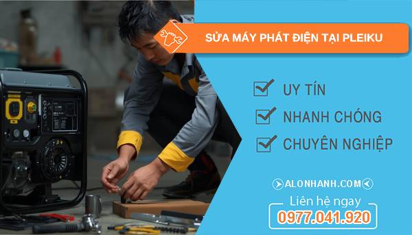 thợ sửa máy phát điện tại pleiku