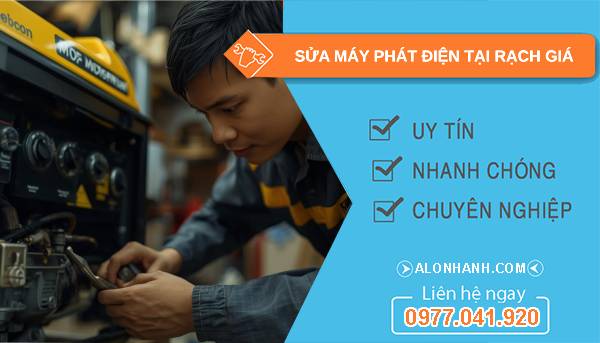 thợ sửa máy phát điện tại rạch giá giá rẻ