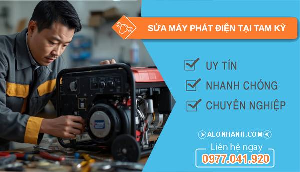 thợ sửa máy phát điện tại tam kỳ uy tín